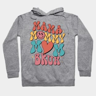 Mama Mommy Mom Bruh Gift For Women Mother day Hoodie